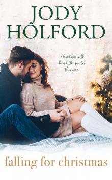 Falling For Christmas: an Angel's Lake novella