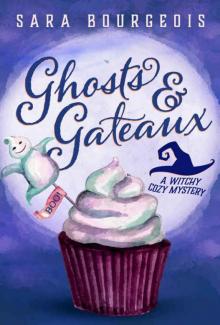 Ghosts & Gateaux