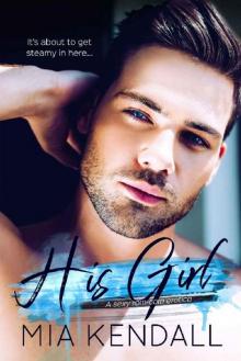 His Girl: A Sexy Rom-Com Erotica