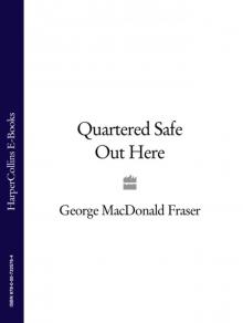 Quartered Safe Out There: A Harrowing Tale of World War II