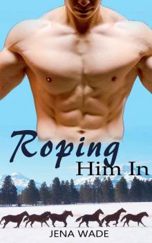 Roping Him In