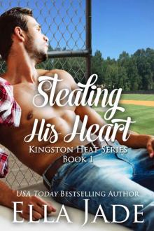 Stealing His Heart (Kingston Heat, #1)