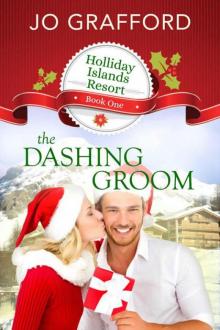 The Dashing Groom (Holliday Islands Resort Book 1)