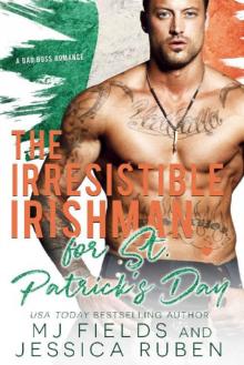 The Irresistible Irishman: For St. Patricks Day (A Holiday Springs novel)