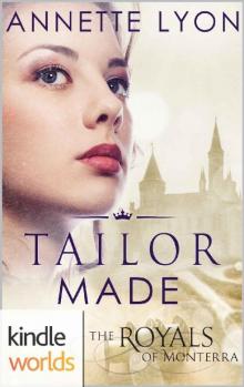 The Royals of Monterra: Tailor Made (Kindle Worlds Novella)