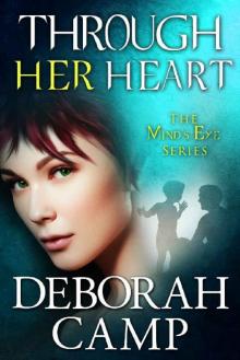 Through Her Heart (Mind's Eye Book 6)