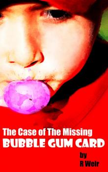 The Case of the Missing Bubble Gum Card