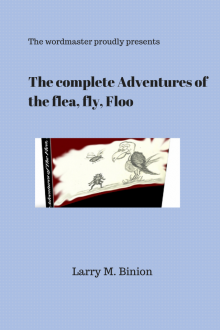 The Complete Adventures of the flea, fly, Floo