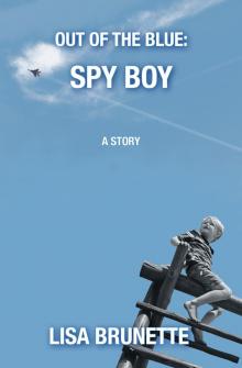 Out of the Blue: Spy Boy