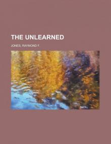 The Unlearned