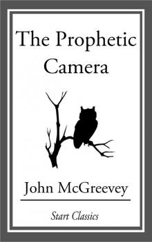 The Prophetic Camera