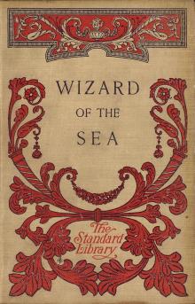 The Wizard of the Sea; Or, A Trip Under the Ocean