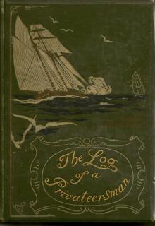 The Log of a Privateersman