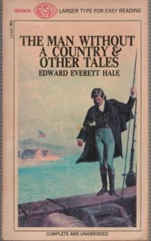 The Man Without a Country, and Other Tales