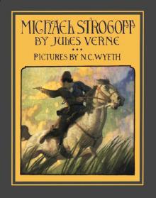 Michael Strogoff; Or, The Courier of the Czar