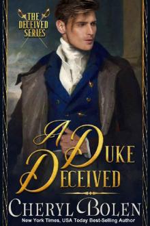 A Duke Deceived (The Deceived Series Book 1)