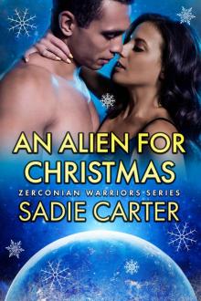 An Alien For Christmas (Zerconian Warriors Book 16)