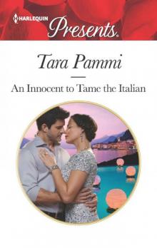 An Innocent To Tame The Italian (The Scandalous Brunetti Brothers Book 1)