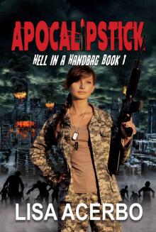 Apocalipstick (Hell in a Handbag Book 1)