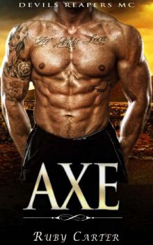 Axe: Devils Reapers MC (Book 1)