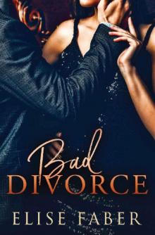 Bad Divorce (Billionaire's Club Book 5)