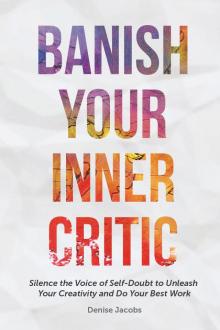 Banish Your Inner Critic