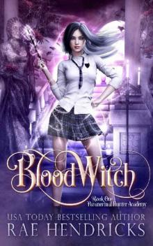 Blood Witch (Paranormal Hunter Academy Book 1)