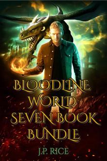 Bloodline World Seven Book Bundle: 7 Books from the Bloodline Awakened Series and Scarlet Dragon Saga