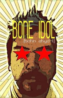 Bone Idol