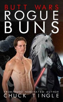 Butt Wars- Rogue Buns