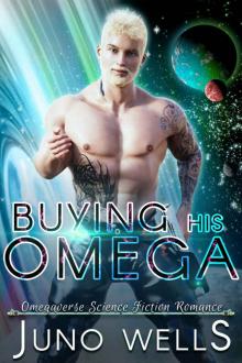 Buying His Omega: MF Omegaverse SF Romance (Galactic Alphas)