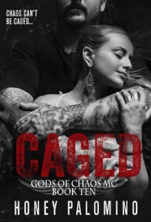 CAGED: GODS OF CHAOS (BOOK TEN) (Gods of Chaos MC 10)