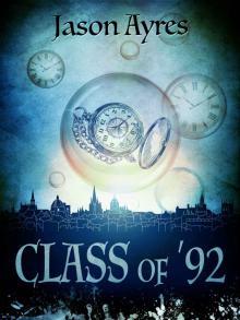 Class of '92 (The Time Bubble Book 5)