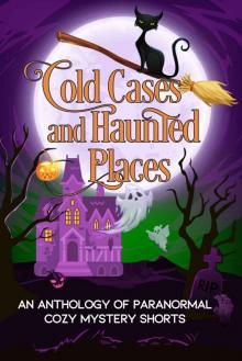 Cold Cases and Haunted Places