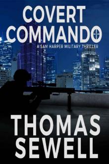 Covert Commando: A Sam Harper Military Thriller