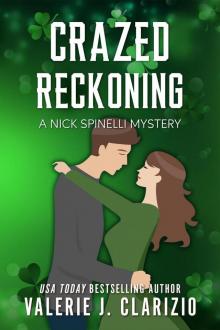 Crazed Reckoning, a Nick Spinelli Mystery