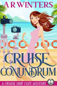 Cruise Conundrum: A Cruise Ship Cozy Mystery (Cruise Ship Cozy Mysteries Book 5)