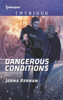 Dangerous Conditions (Protectors At Heart Book 4)