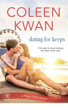 Dating for Keeps (Pine Falls)