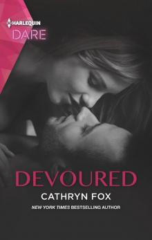 Devoured--A Sexy Billionaire Romance