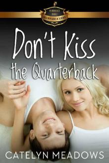 Don't Kiss the Quarterback: Billionaire Academy YA Romance Book 5