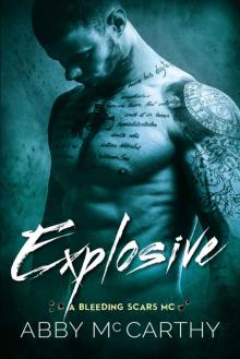 Explosive (A Bleeding Scars MC)