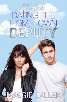 Fake Dating the Hometown Deputy: A Sweet Standalone Romance (Fake Dates Book 2)