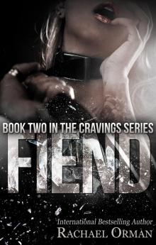 Fiend (An Erotic BDSM Romance Novel) (Cravings Book 2)