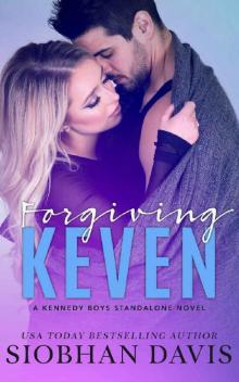 Forgiving Keven: A Stand-Alone Second Chance Romance