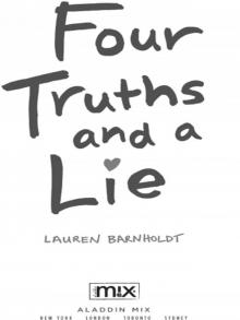 Four Truths and a Lie