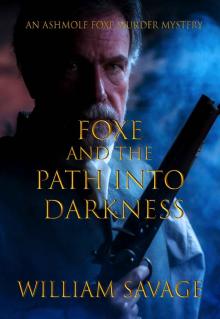 Foxe and the Path into Darkness