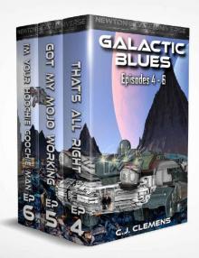 Galactic Blues - Box Set Episodes 4-6: A Newton's Gate Space Opera Adventure (Galactic Blues Box Set Book 2)