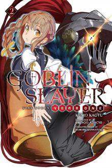 Goblin Slayer Side Story: Year One, Vol. 2