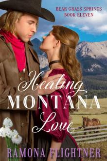 Healing Montana Love: Bear Grass Springs, Book Eleven